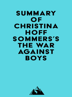 cover image of Summary of Christina Hoff Sommers's the War Against Boys